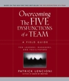 Overcoming the Five Dysfunctions of a Team